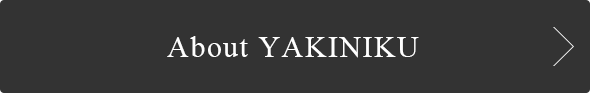 About YAKINIKU